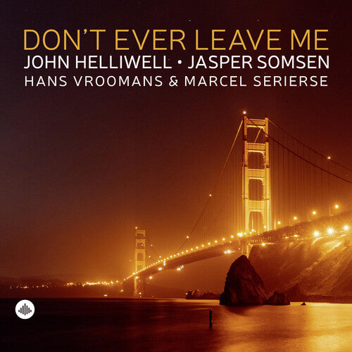 John Helliwell - Don't Ever Leave Me (Vinyl)