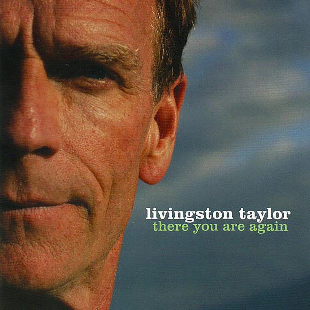 the album cover for Livingston Taylor - There You Are Again [Reissue]