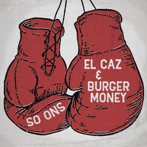 So Ons - El Caz B/w Burger Money (Vinyl)