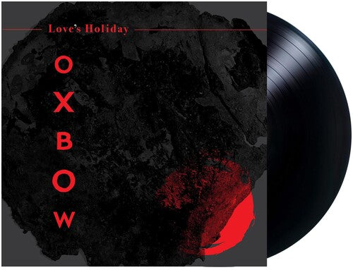 Oxbow - Love's Holiday (Vinilo)