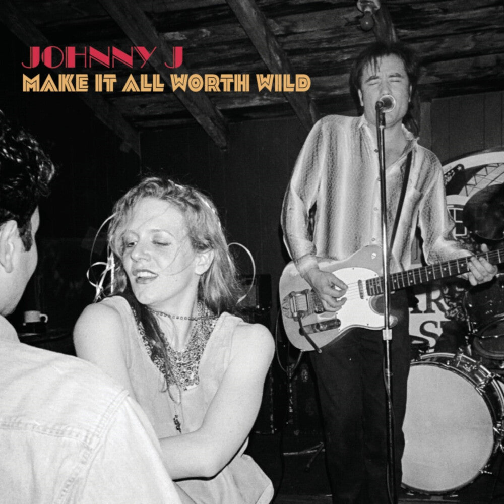 the album cover for Johnny J - Make It All Worth Wild (Wal)