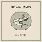 the album cover for Steady Hands - Cheap Fiction - Electric Blue (Blue) [Colored Vinyl]