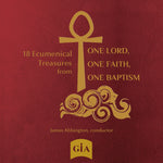 the album cover for Will Buthod/ One Baptism Choir - 18 Ecumenical Treasures From One Lord One Faith