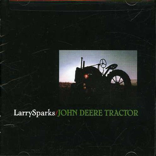 the album cover for Larry Sparks - John Deere Tractor