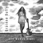 the album cover for Grainne Duffy - Dirt Woman Blues