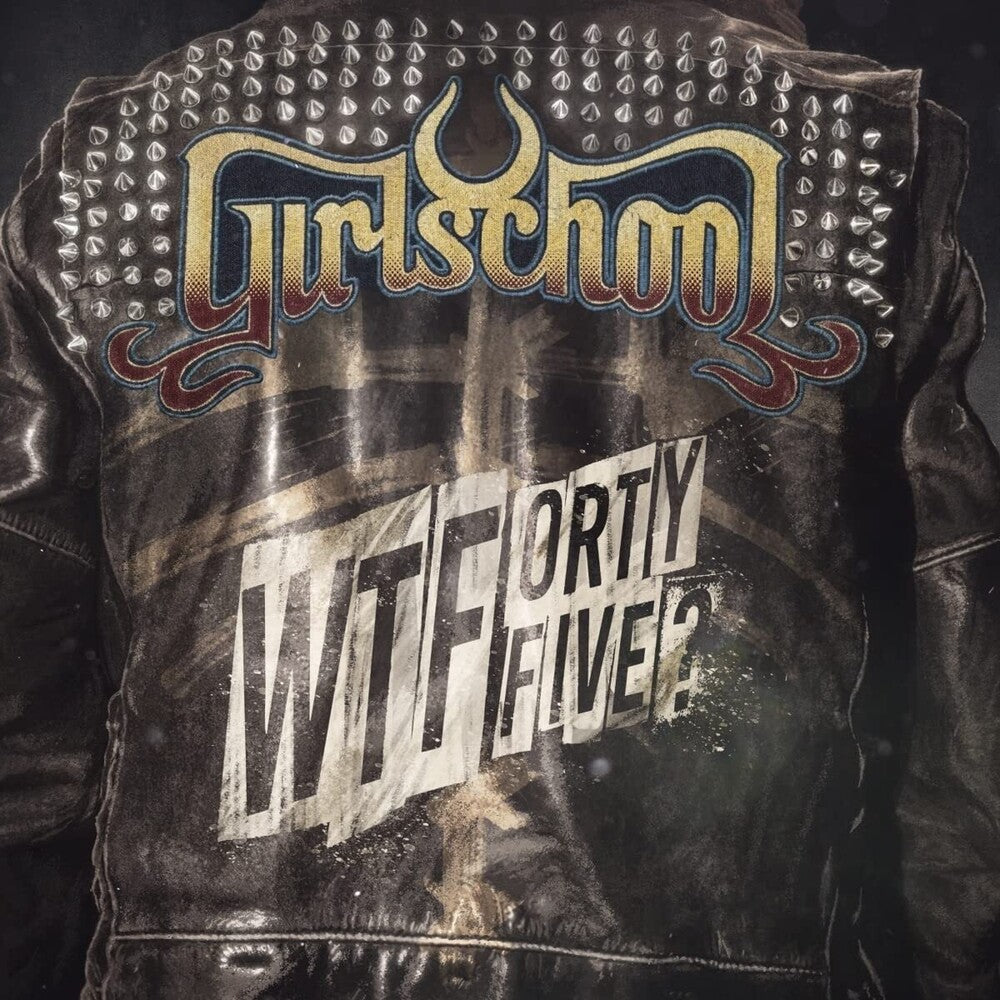 the album cover for Girlschool - WTFortyfive? [LP]