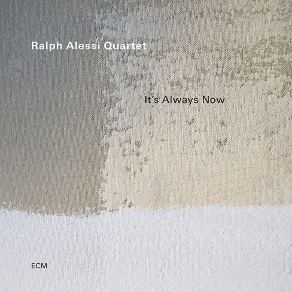 the album cover for Alessi, Ralph - It's Always Now