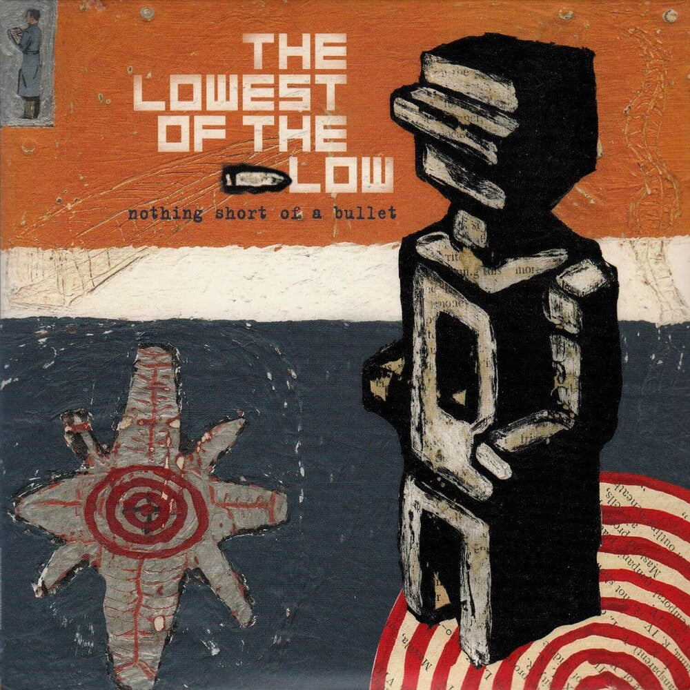 the album cover for Lowest Of The Low - Nothing Short Of A Bullet [Import]