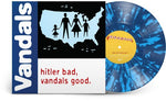 The Vandals - Hitler Bad, Vandals Good. (25th Anniversary Edition) (Vinyl)
