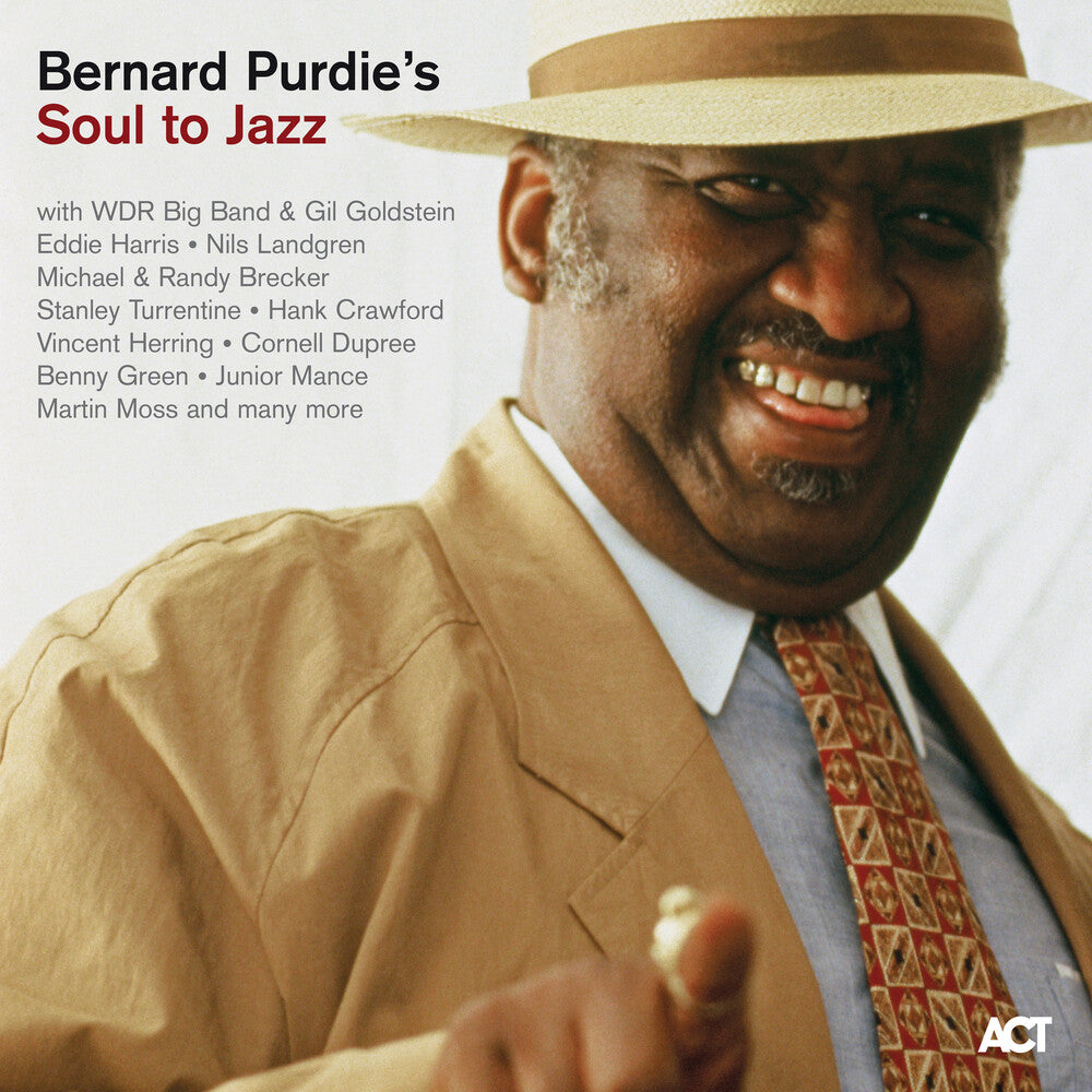 the album cover for Bernard Purdie - Soul To Jazz (Gate) [180 Gram] [Download Included]