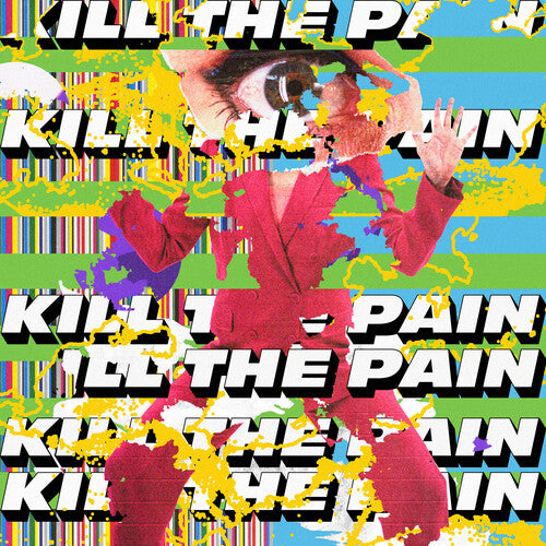 Kill the Pain - Kill The Pain (Vinyl)