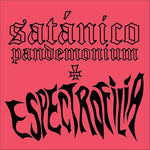 Satanico Pandemonium - Espectrofilia (Vinyl)