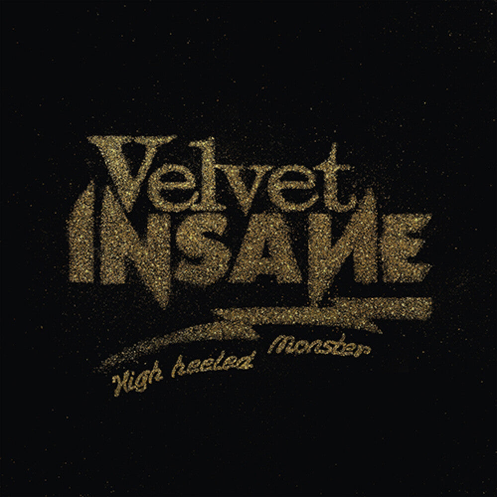 the album cover for Velvet Insane - High Heeled Monster