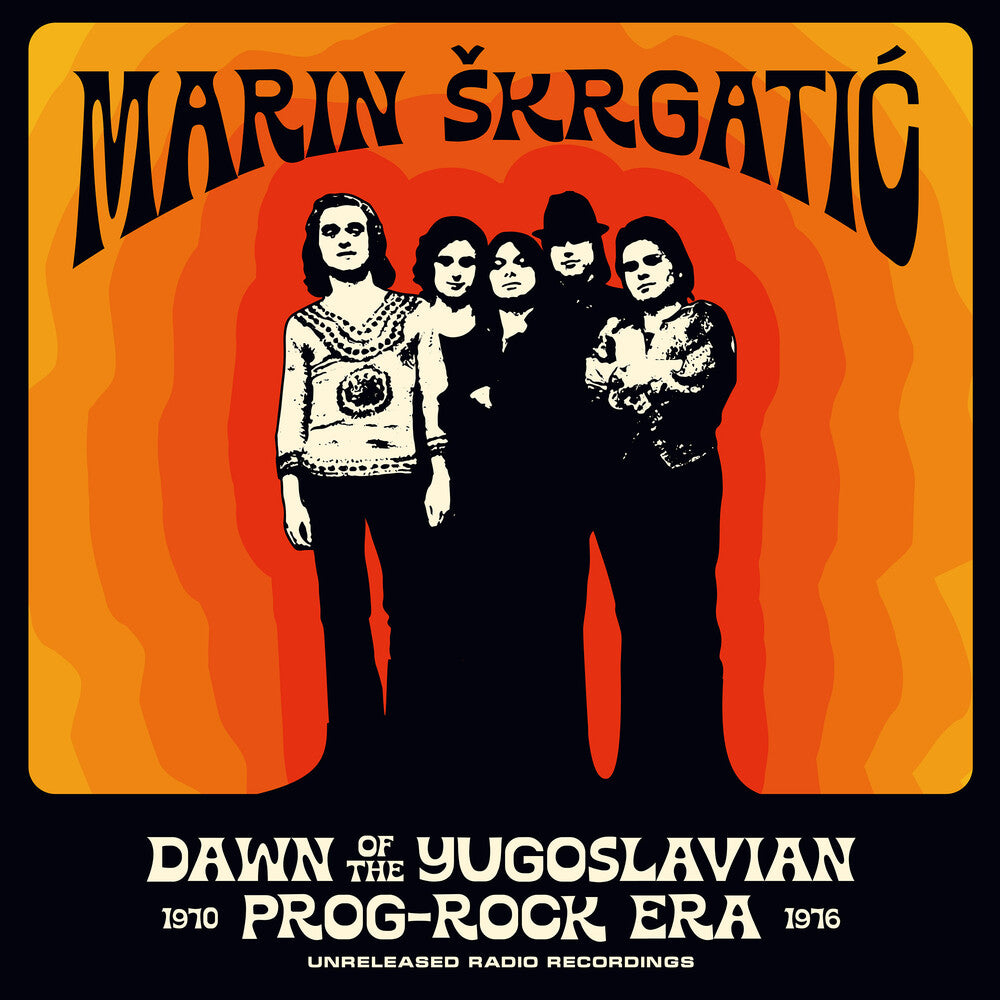 the album cover for Marin Skrgatic - Dawn Of The Yugoslavian Prog-Rock Era: Unreleased
