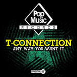 the album cover for T-Connection - Any Way You Want It (Mod)