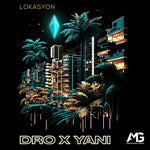 the album cover for Dro X Yani - Lokasyon (Mod)