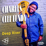 the album cover for Charles LundyClef - Deep River (Mod)