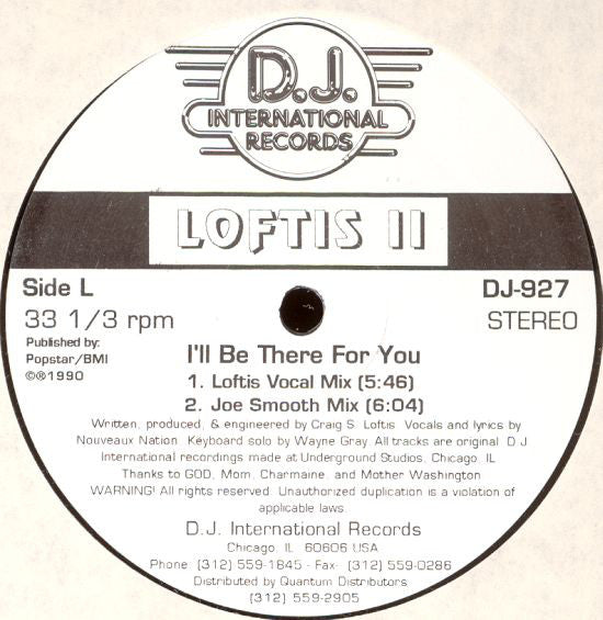 Loftis II* : I'll Be There For You (12")