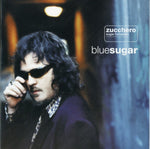 the album cover for Zucchero - Blue Sugar [Reissue] (Ita)