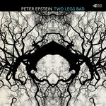 the album cover for Peter Epstein - Two Legs Bad