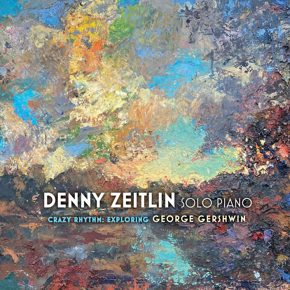the album cover for Denny Zeitlin - Crazy Rhythms: Exploring George Gershwin