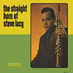 the album cover for Steve Lacy - Straight Horn Of Steve Lacy [180 Gram]