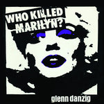 Glenn Danzig - ¿Quién mató a Marilyn? (Vinilo)