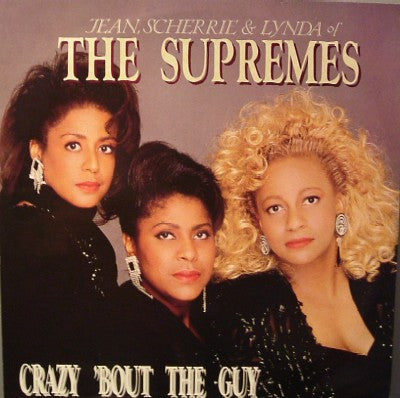 Jean, Scherrie & Lynda Of The Supremes* : Crazy 'Bout The Guy (12")