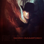 the album cover for Gord Bamford - Fire It Up (Can)