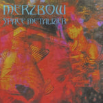 Merzbow - Space Metalizer (レコード)