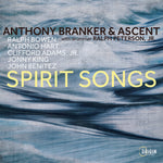 the album cover for Anthony Branker& Ascent - Spirit Songs