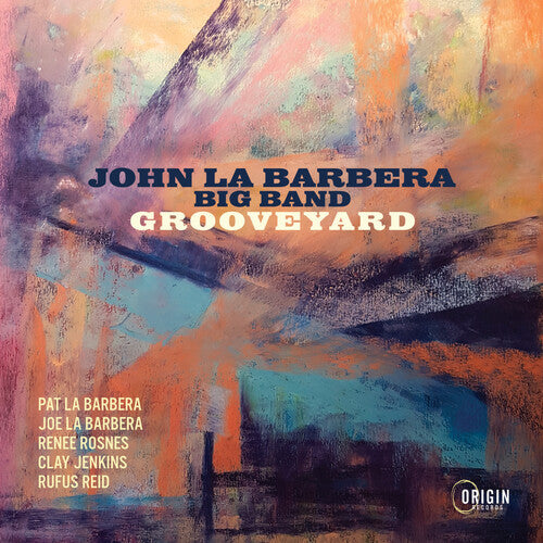 John La Barbera Big Band - Grooveyard (CD)