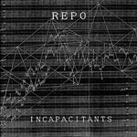 Incapacitantes - Repo (Vinilo)