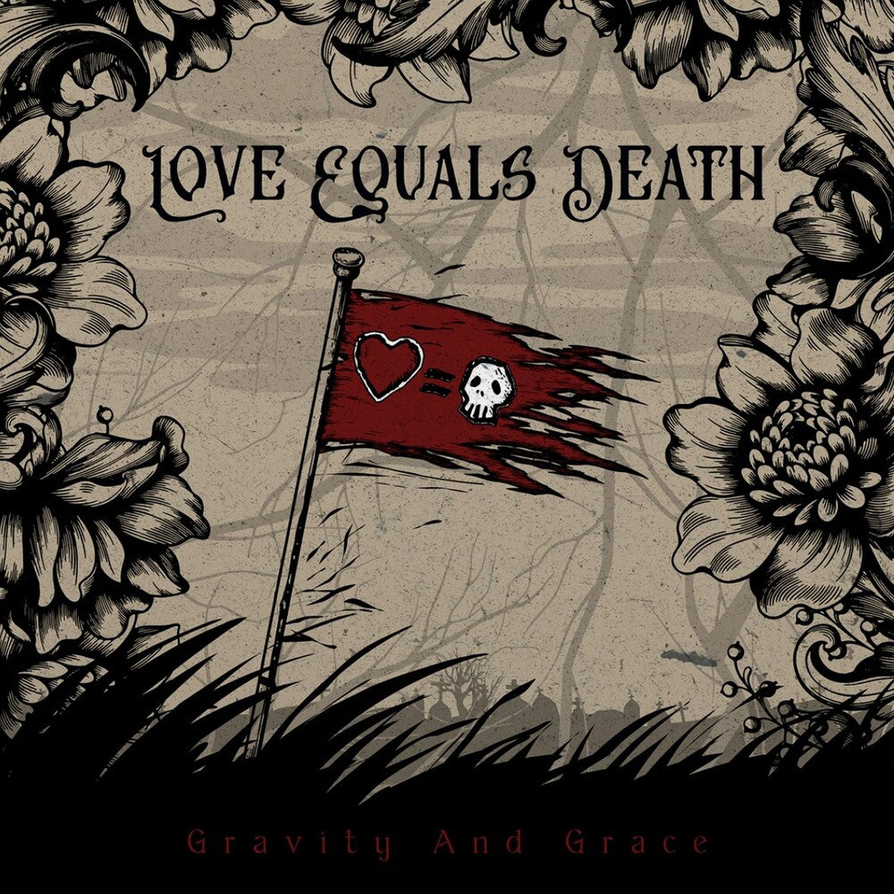 the album cover for Love Equals Death - Gravity And Grace