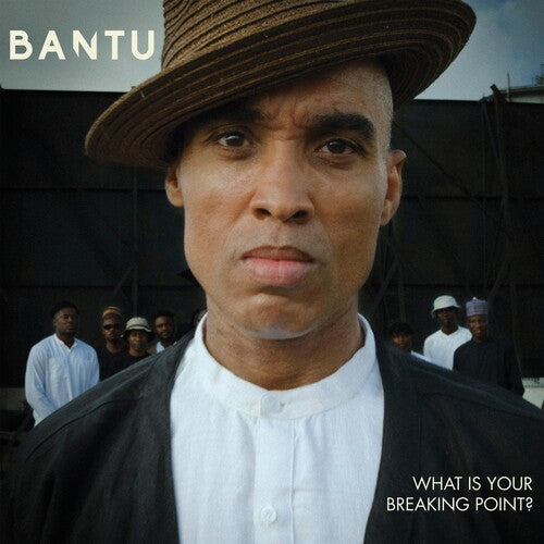 Bantu - What Is Your Breaking Point? (Vinyl)