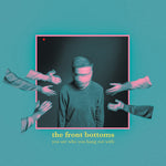 The Front Bottoms - Eres con quien sales (Vinilo)