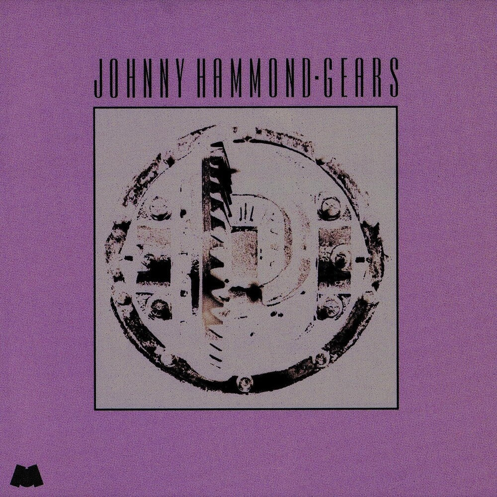 the album cover for Johnny Hammond - Gears (Jazz Dispensary Series) [Limited Edition]
