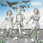 the album cover for Tacos! - 3 (Blue) [Clear Vinyl]