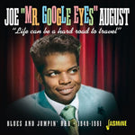 the album cover for Joe AugustMr. Google Eyes - Life Can Be A Hard Road To Travel - Blues And Jump