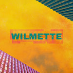 Wilmette - Hyperfocused (Vinyl)