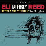 Eli Reed Paperboy - Hits And Misses (Vinyl)