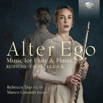 the album cover for Faure / Franck / Respighi / Grisanti - Alter Ego - Music For Flute & Piano