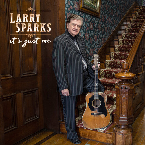 Larry Sparks - It's Just Me (Vinyl)