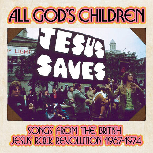 All God's Children: Songs From The British Jesus Rock Revolution 1967-1974 / Various (CD)