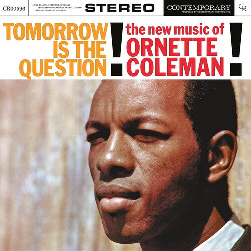 Ornette Coleman - ¡El mañana es la pregunta! [Sonidos acústicos de Contemporary Records] (Vinilo)