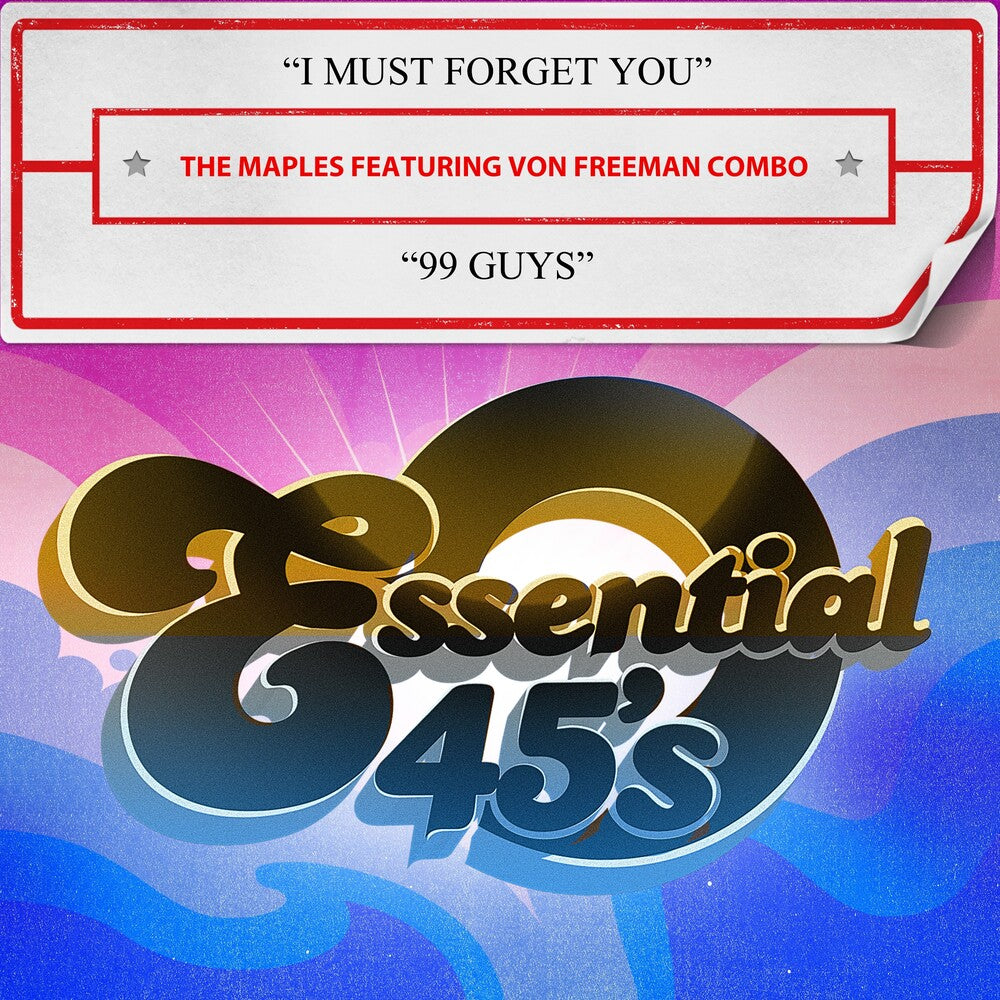 the album cover for The MaplesFeaturing Von Freeman Combo - I Must Forget You / 99 Guys (Digital 45) (Mod)