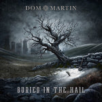 Dom Martin - Enterrado en el granizo (Vinilo)