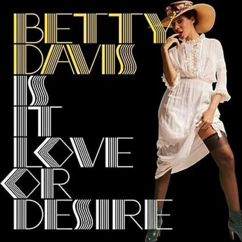 Betty Davis - Is It Love Or Desire (Vinyl)