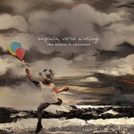 We're Sinking Captain - The Future Is Cancelled (10 Year Anniversary Edition) (Vinyl)