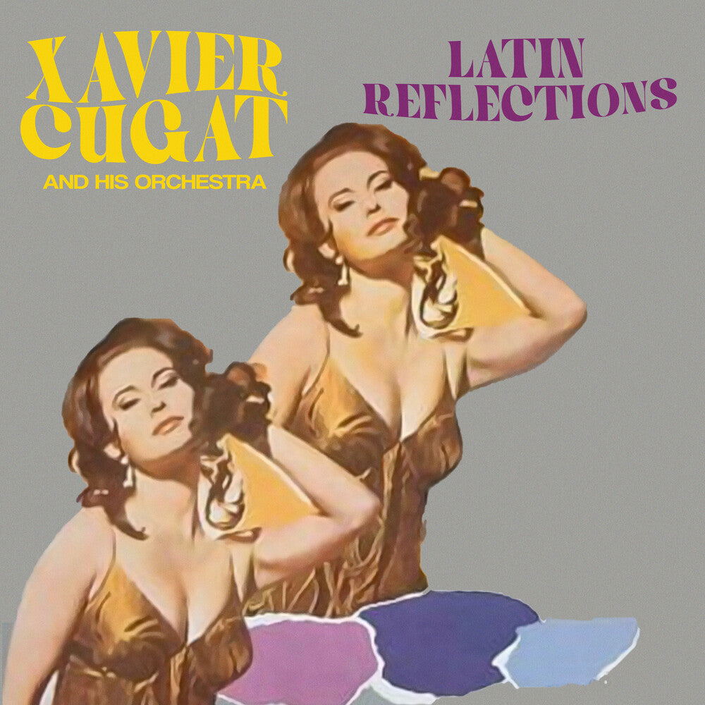 the album cover for Xavier Cugat& His Orchestra - Latin Reflections (Mod)